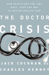 BOOK REVIEW: 'The Doctor Crisis': Improving Health Care on Grassroots Level BOOK REVIEW: 'The Doctor Crisis': Improving Health Care on Grassroots Level